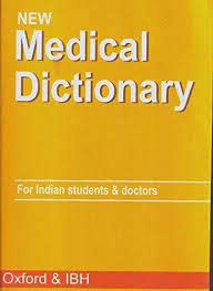 New Medical Dictionary for Indian Students and Doctors